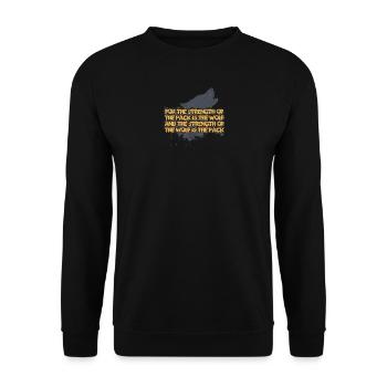 Strenght Of The Pack Is The Wolf - Unisex Sweatshirt - black - Front - Alina (178cm) & Michal (187cm)
