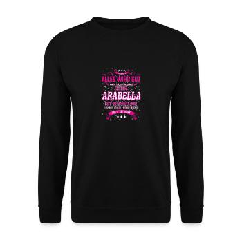Tout va bien se passer, car Arabella est là - Sweat-shirt Unisexe - noir - Devant - Alina (178cm) & Michal (187cm)