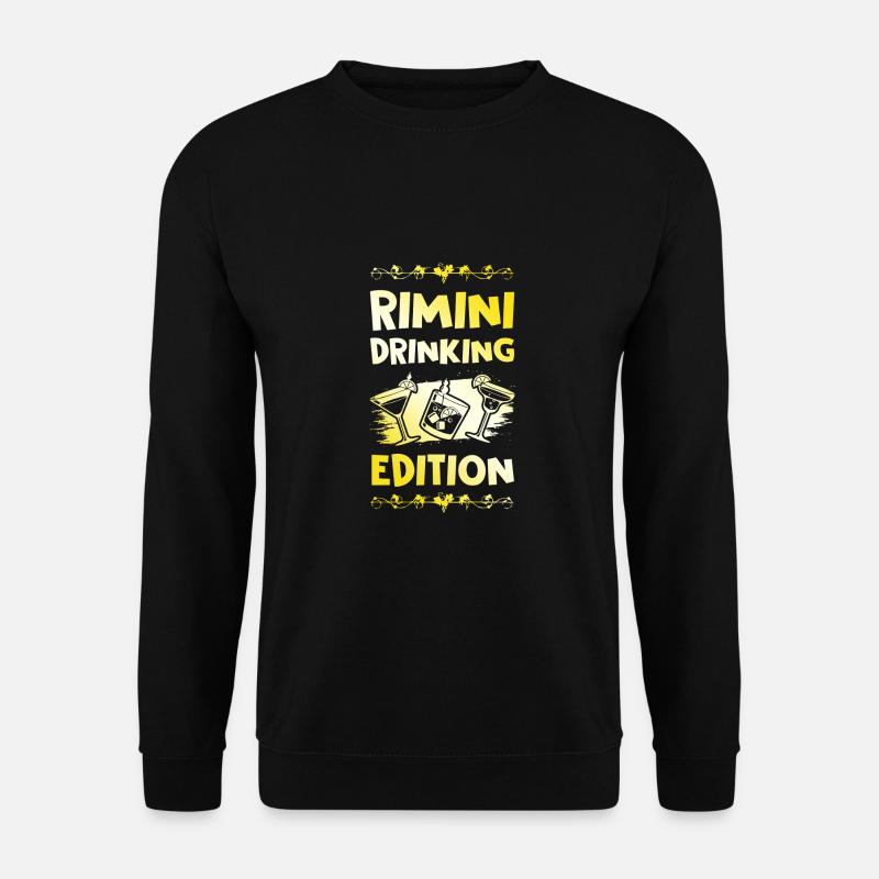 Rimini Drinking Saying - Sweat-shirt Unisexe - noir