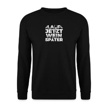Laufen Läufer Lauf Shirt Lauf Jetzt Wein Später - Unisex Pullover - Schwarz - Vorne - Alina (178cm) & Michal (187cm)