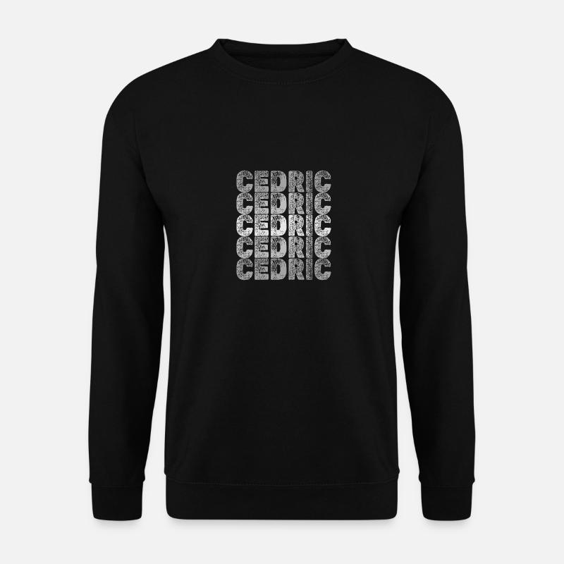 Gift for Cedric - Unisex Sweatshirt - black