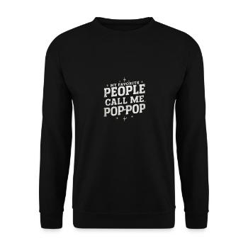My Favorite People Call Me Pop-Pop Father's Day - Unisex Pullover - Schwarz - Vorne - Alina (178cm) & Michal (187cm)