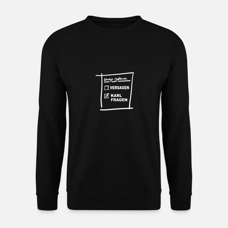 Karl Fragen - Unisex Pullover - Schwarz