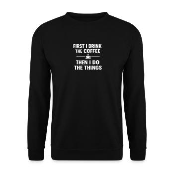D’abord je bois le café, puis je fais les choses - Sweat-shirt Unisexe - noir - Devant - Alina (178cm) & Michal (187cm)