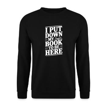 Ich habe mein Buch weggelegt, um hier zu sein - Unisex Pullover - Schwarz - Vorne - Alina (178cm) & Michal (187cm)