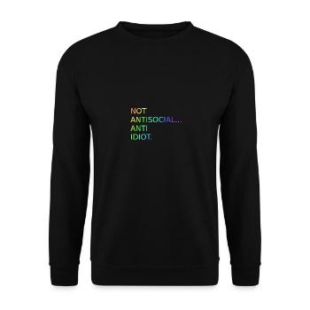 Nicht Antisozial Anti Idiot | Spruch | Lustig - Unisex Pullover - Schwarz - Vorne - Alina (178cm) & Michal (187cm)