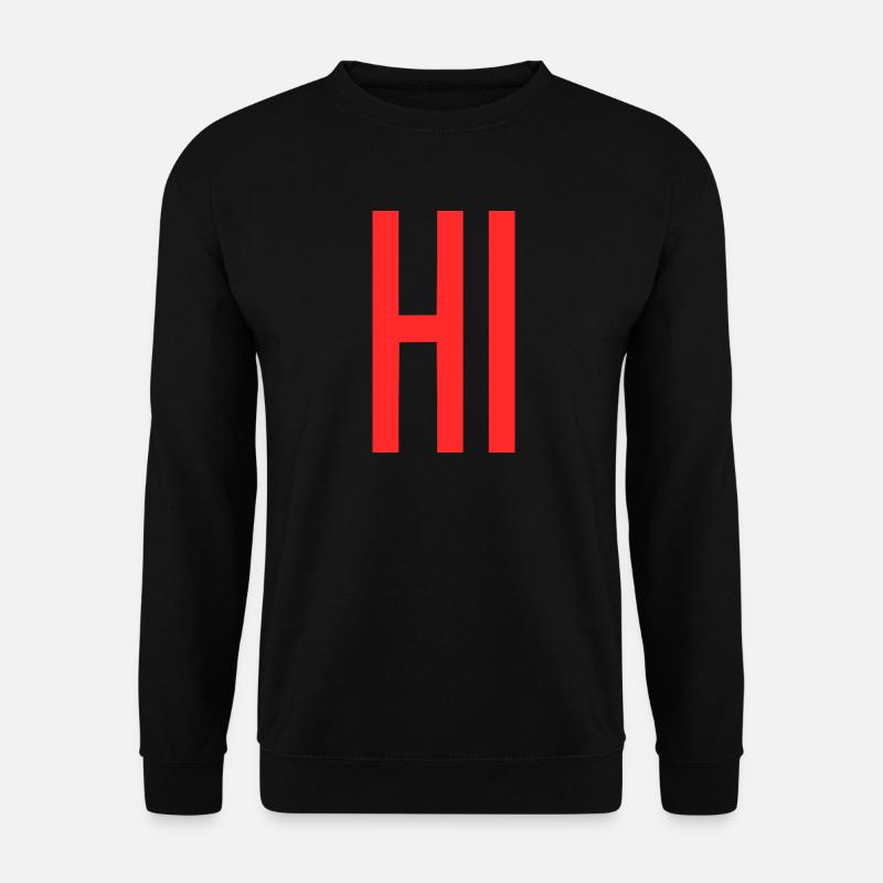 Hi - Unisex Sweatshirt - black