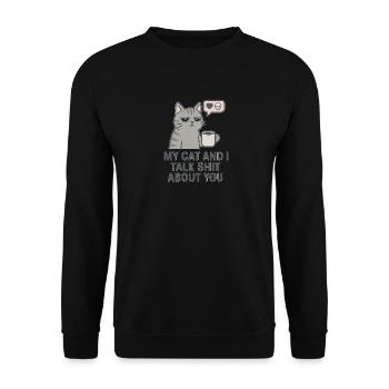My Cat and I Talk Sh*t About You - Unisex Pullover - Schwarz - Vorne - Alina (178cm) & Michal (187cm)