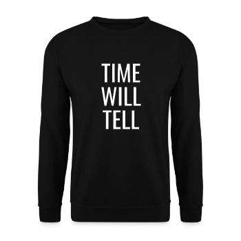 Die Zeit wird es zeigen - Christliche positive Zitate - Unisex Pullover - Schwarz - Vorne - Alina (178cm) & Michal (187cm)