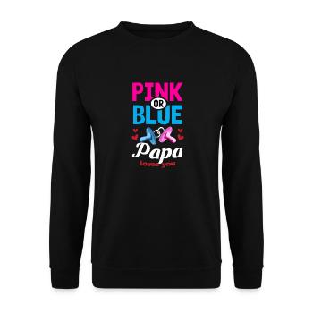 Pink or Blue Papa Loves You Gender Reveal Party - Unisex Pullover - Schwarz - Vorne - Alina (178cm) & Michal (187cm)