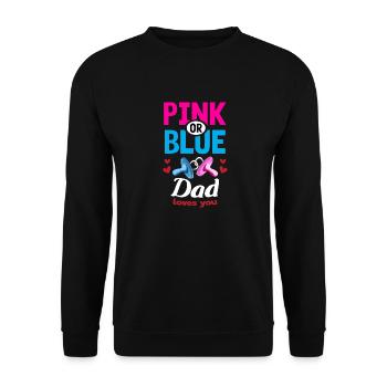 Pink or Blue Dad Loves You Gender Reveal Party - Unisex Sweatshirt - black - Front - Alina (178cm) & Michal (187cm)