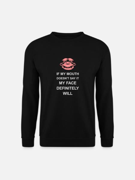 my face definitely will - Unisex Sweatshirt - black
