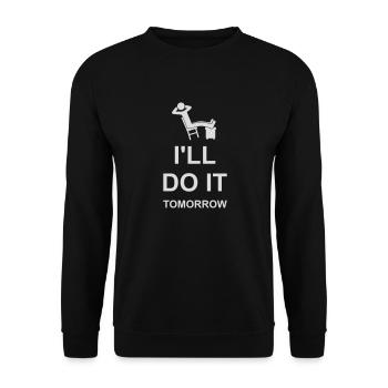 do it tomorrow quote - Unisex Sweatshirt - black - Front - Alina (178cm) & Michal (187cm)