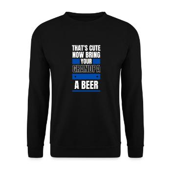That's Cute Now Bring Your Grandpa A Beer - Unisex Sweatshirt - black - Front - Alina (178cm) & Michal (187cm)