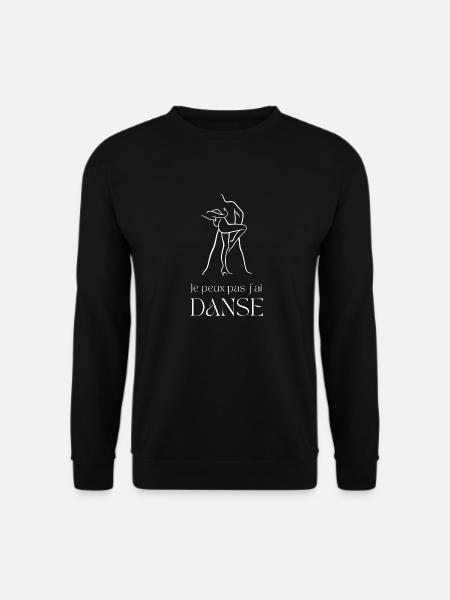 Je peux pas j'ai danse - Sweat-shirt Unisexe - noir