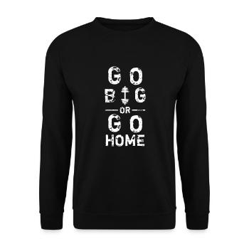 Go all out or go home - Unisex Sweatshirt - black - Front - Alina (178cm) & Michal (187cm)