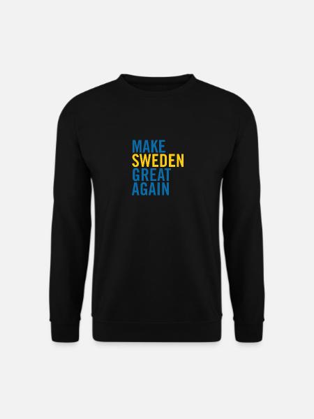 Make Sweden Great Again - Unisex Sweatshirt - black