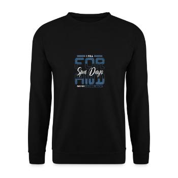 I Fell For Spa Days Never Looked Back - Unisex Sweatshirt - black - Front - Alina (178cm) & Michal (187cm)