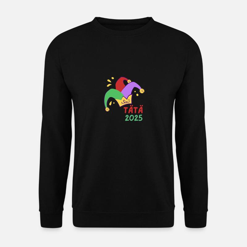 TÄTÄ TÄTÄ TÄTÄ - Unisex Sweatshirt - black
