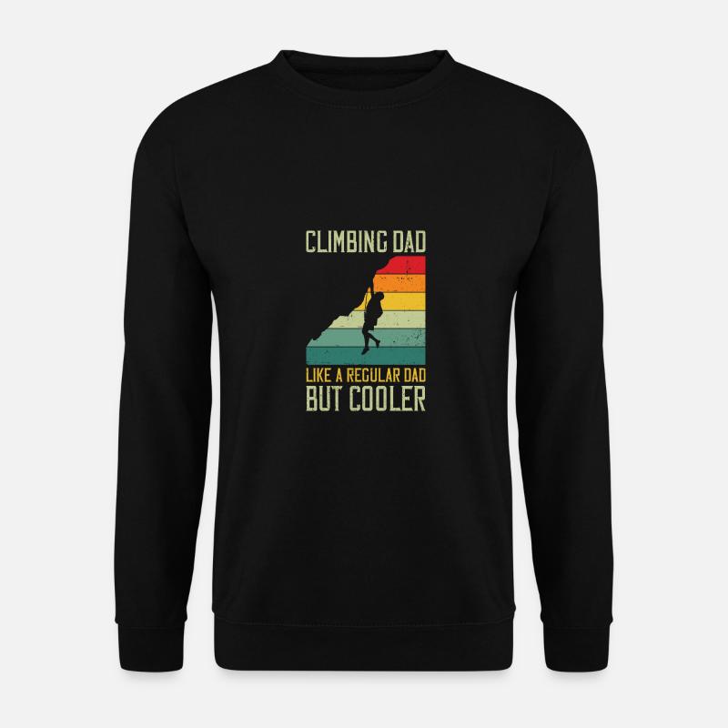 Climbing Dad Like A Regular Dad But Cooler Boulder - Unisex Pullover - Schwarz
