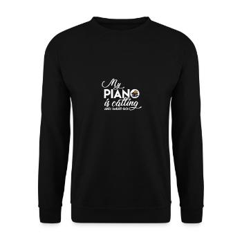 Mein Piano ruft Spruch Lustig Klavier Pianist - Unisex Pullover - Schwarz - Vorne - Alina (178cm) & Michal (187cm)