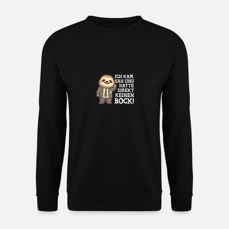 Faultier Chef Spruch - Mitarbeiter Geschenk Büro - Unisex Pullover - Schwarz