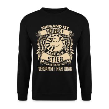 Taurus - zodiac sign is perfect - DE - Unisex Sweatshirt - black - Front - Alina (178cm) & Michal (187cm)