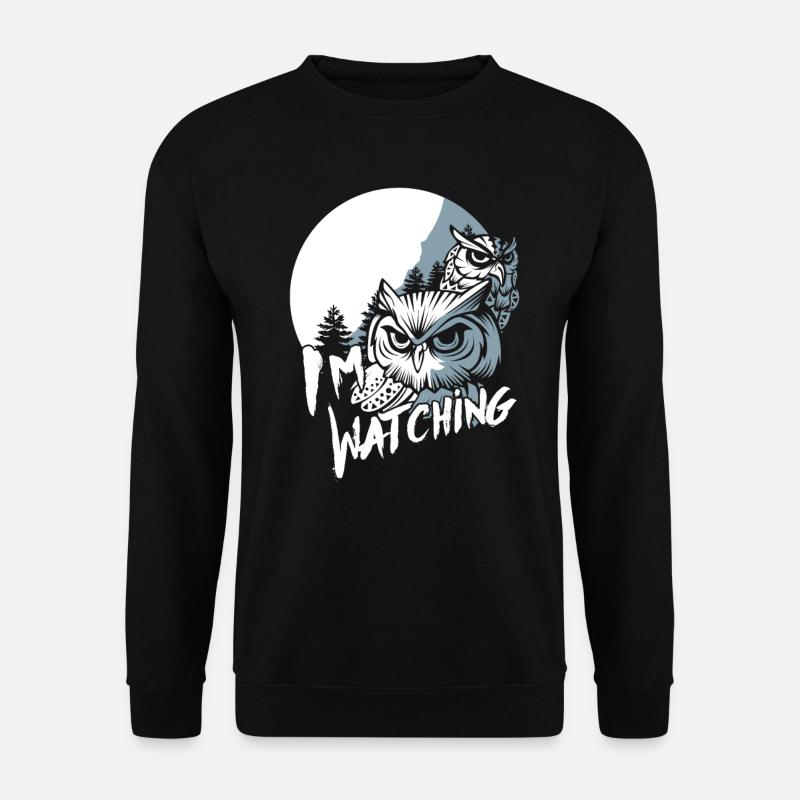 Im Watching Eulen - Unisex Pullover - Schwarz