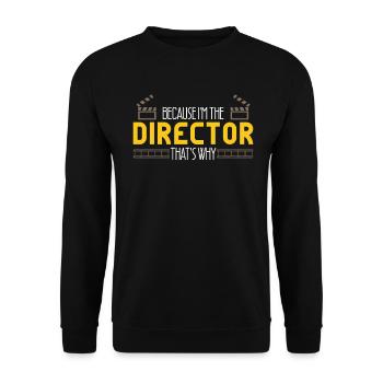 Because in the director camera boss movie gift - Unisex Sweatshirt - black - Front - Alina (178cm) & Michal (187cm)