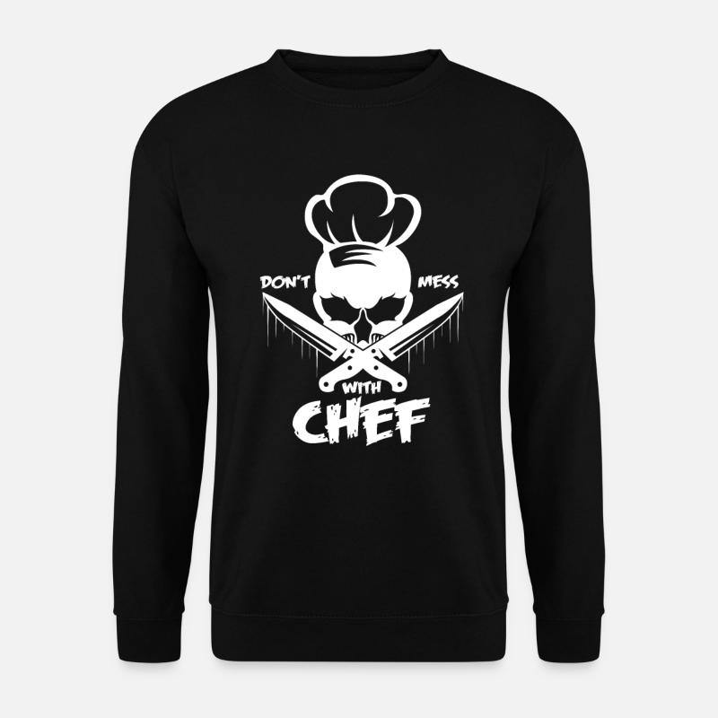 Ne plaisante pas avec le chef | chef - Sweat-shirt Unisexe - noir