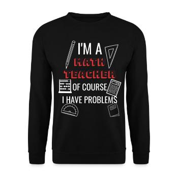 Math Teacher Teacher Student Gift Idea - Unisex Sweatshirt - black - Front - Alina (178cm) & Michal (187cm)