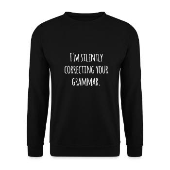 Corriger silencieusement votre dictée grammaticale - Sweat-shirt Unisexe - noir - Devant - Alina (178cm) & Michal (187cm)
