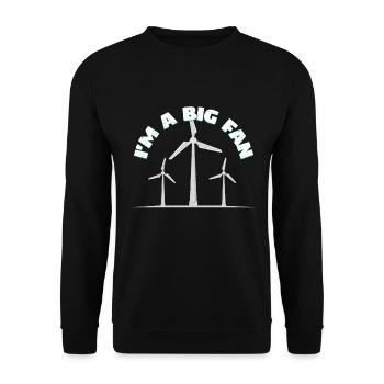 I'm A Big Fan | Wind energy green electricity gift - Unisex Sweatshirt - black - Front - Alina (178cm) & Michal (187cm)