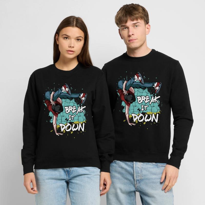 Breakdance Break It Down | Breakdancing Gift Unisex Sweatshirt