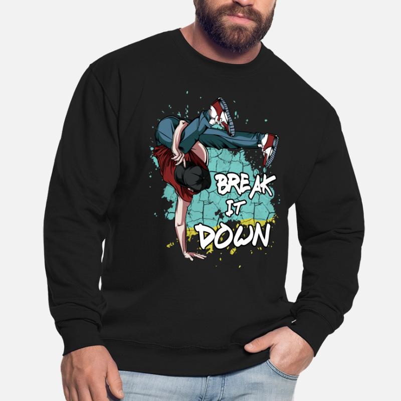 Breakdance Break It Down | Breakdancing Cadeau Sweat-shirt Unisexe