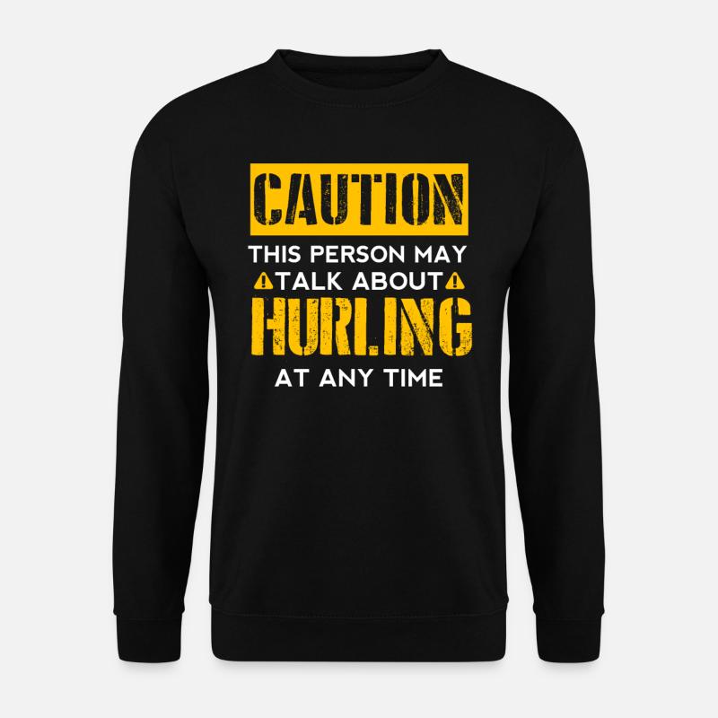 CAUTION - Hurling Fan - Unisex Pullover - Schwarz