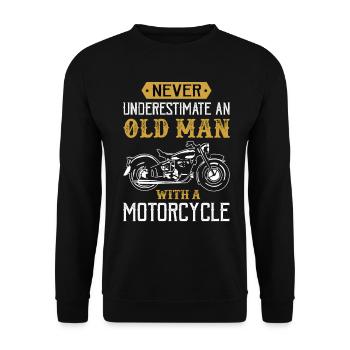 Never underestimate an old man with a motorcycle - Unisex Pullover - Schwarz - Vorne - Alina (178cm) & Michal (187cm)