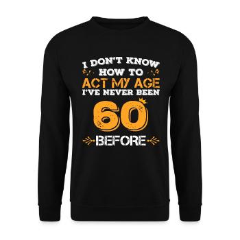 Anniversaire 60 ans Soixante né en 1958 cadeau - Sweat-shirt Unisexe - noir - Devant - Alina (178cm) & Michal (187cm)