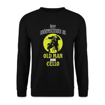 Cello The Old Man Cellist Gift Idea Cello Player - Unisex Sweatshirt - black - Front - Alina (178cm) & Michal (187cm)