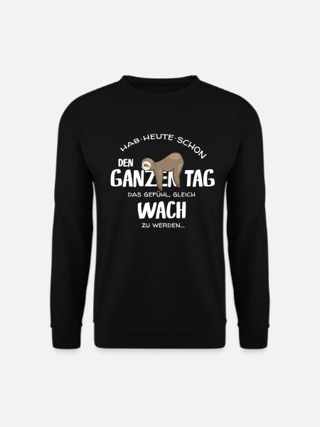 Den ganzen Tag wach Schlafmütze Faultier Geschenk - Unisex Pullover - Schwarz