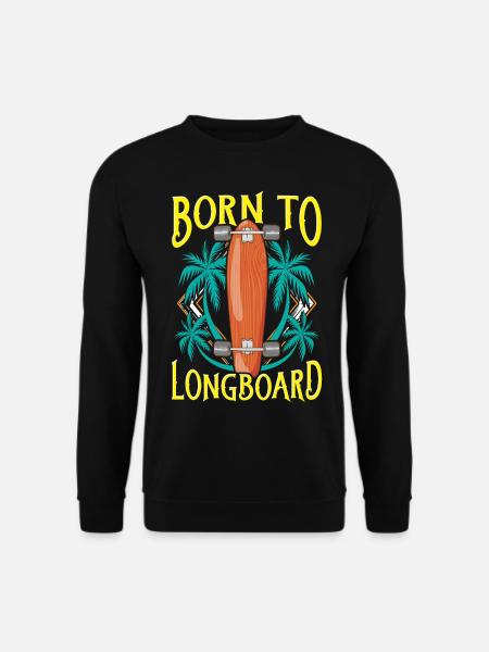 Born To Longboard - Longboarder - Unisex Pullover - Schwarz