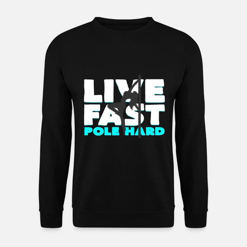 Pole Dance - Unisex Pullover - Schwarz