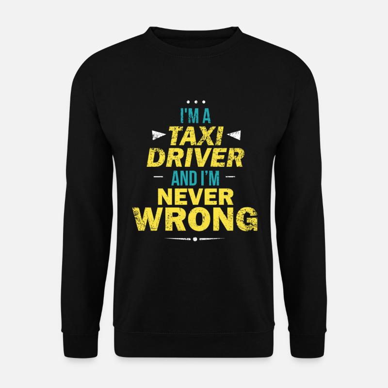 Taxifahrer - Unisex Pullover - Schwarz