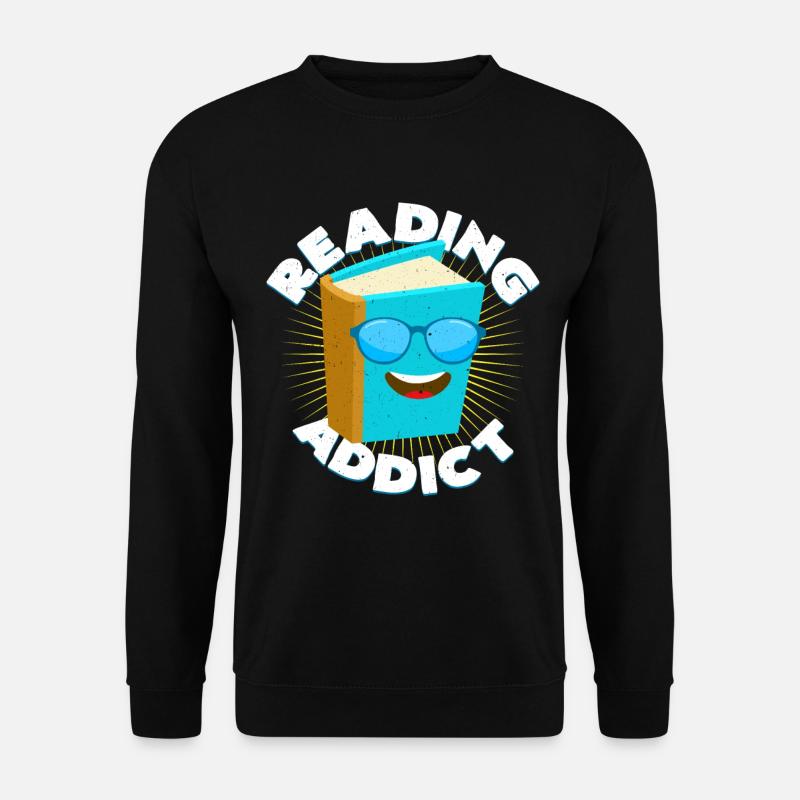 Reading Addict | Bücher Lesen Bookaholic Geschenk - Unisex Pullover - Schwarz