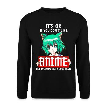You Do not Like Anime Not Everyone Has A Good Button - Unisex Sweatshirt - black - Front - Alina (178cm) & Michal (187cm)