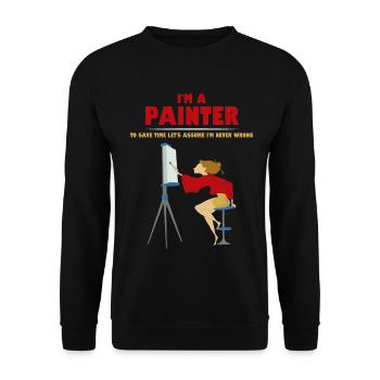 Painter Painter Work Occupation Draftsman Artist - Unisex Sweatshirt - black - Front - Alina (178cm) & Michal (187cm)