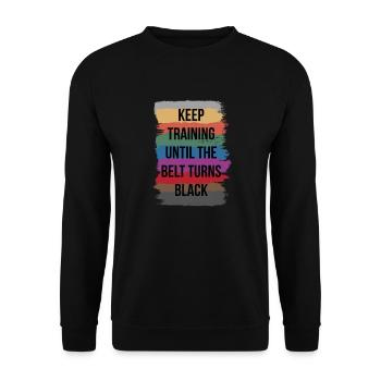Keep Training Until The Belt Turns Black Karate - Unisex Pullover - Schwarz - Vorne - Alina (178cm) & Michal (187cm)