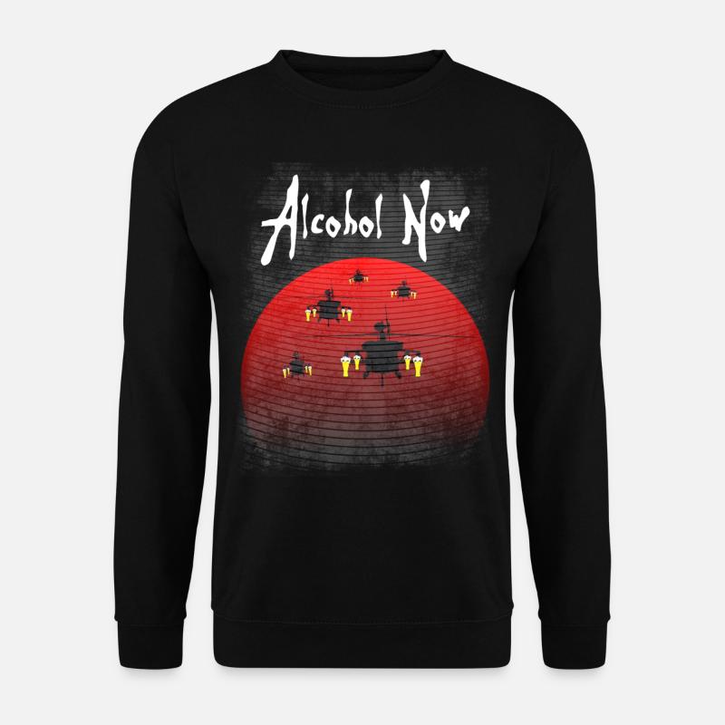 Alcohol now - Unisex Pullover - Schwarz