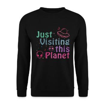 Just Visiting This Planet | Alien Ufo Geschenkidee - Unisex Pullover - Schwarz - Vorne - Alina (178cm) & Michal (187cm)