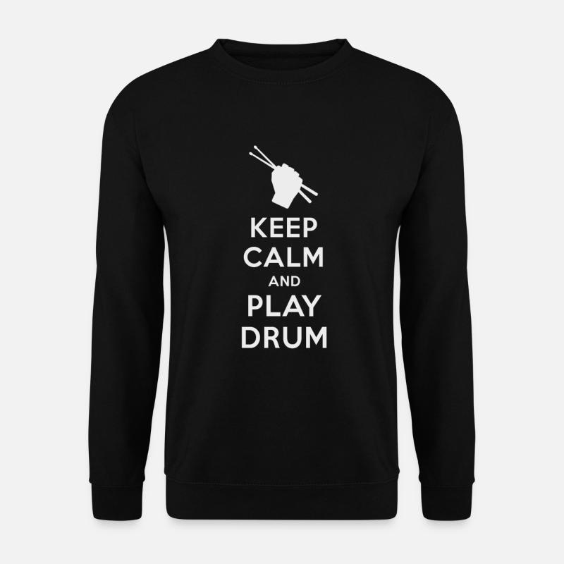 Keep calm and play Drum - Unisex Pullover - Schwarz